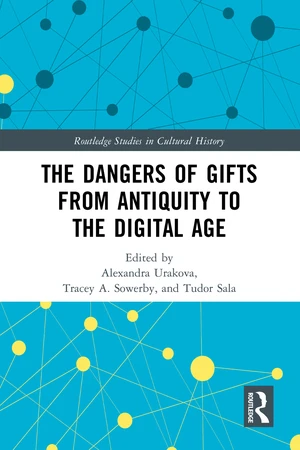 The Dangers of Gifts from Antiquity to the Digital Age