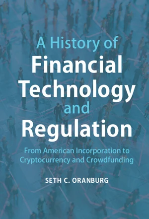 A History of Financial Technology and Regulation