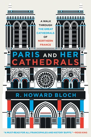 Paris and Her Cathedrals