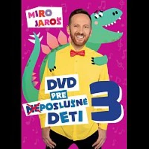 Miro Jaroš – DVD pre (ne)poslušné deti 3 DVD