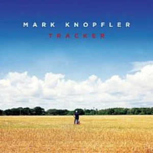 Mark Knopfler – Tracker