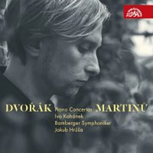 Jakub Hrůša, Ivo Kahánek, Bamberger Symphoniker – Dvořák & Martinů: Klavírní koncerty CD