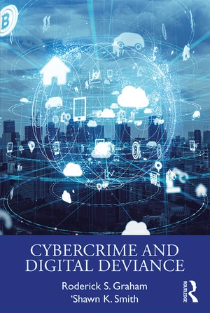 Cybercrime and Digital Deviance