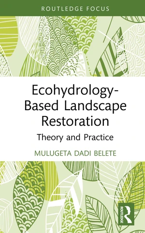 Ecohydrology-Based Landscape Restoration