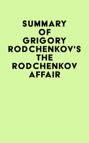 Summary of Grigory Rodchenkov's The Rodchenkov Affair