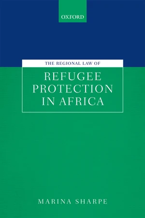 The Regional Law of Refugee Protection in Africa