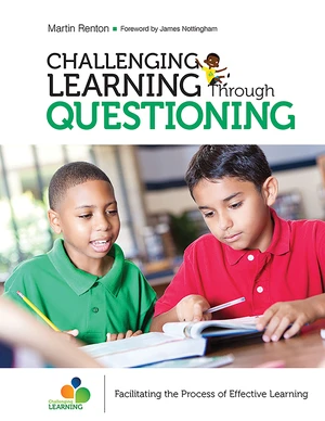 Challenging Learning Through Questioning