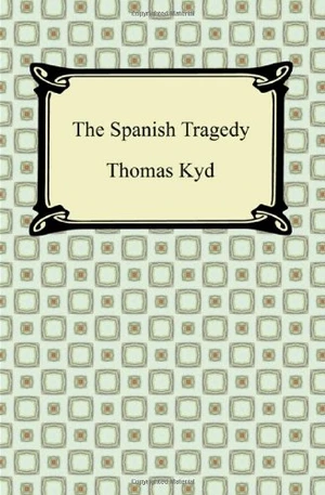 The Spanish Tragedy