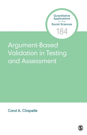 Argument-Based Validation in Testing and Assessment