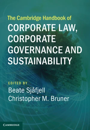 The Cambridge Handbook of Corporate Law, Corporate Governance and Sustainability