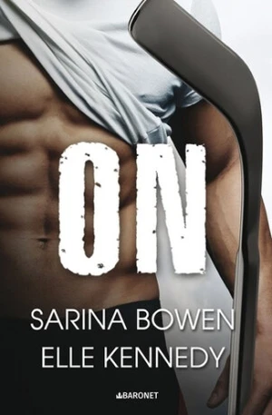 On - Elle Kennedy, Sarina Bowen