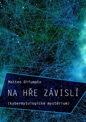 Na hře závislí - Matteo Difumato - e-kniha