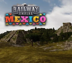 Railway Empire - Mexico DLC EU PC Steam CD Key