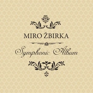 Miroslav Žbirka - Symphonic Album (LP)