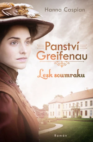 Panství Greifenau: Lesk soumraku - Hanna Caspian - e-kniha