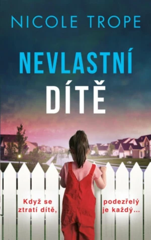 Nevlastní dítě - Nicole Trope