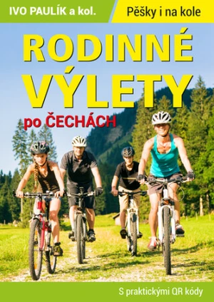 Rodinné výlety po Čechách