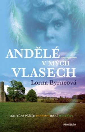 Andělé v mých vlasech - Lorna Byrneová