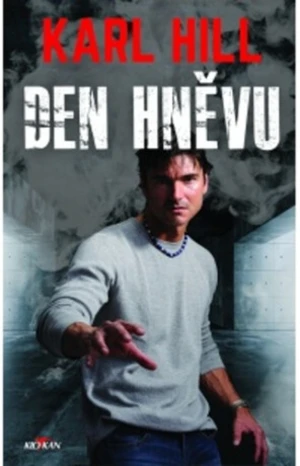 Den hněvu - Karl Hill