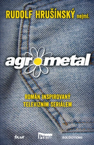 Agrometal - Rudolf Hrušínský nejml. - e-kniha