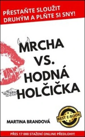 Mrcha vs. Hodná holčička - Martina Brandová