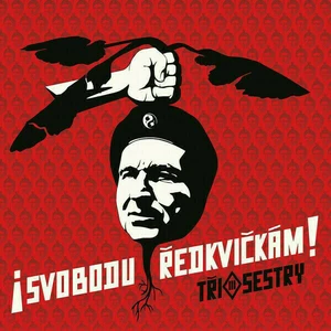 Tři Sestry - Svobodu Redkvickam! (LP)