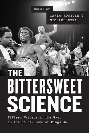 The Bittersweet Science