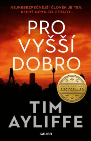 Pro vyšší dobro - Tim Ayliffe