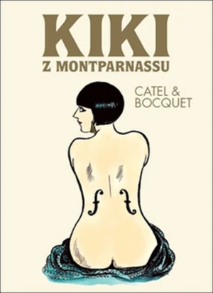 Kiki z Montparnassu - Catel Muller, Jose-Luis Bocquet