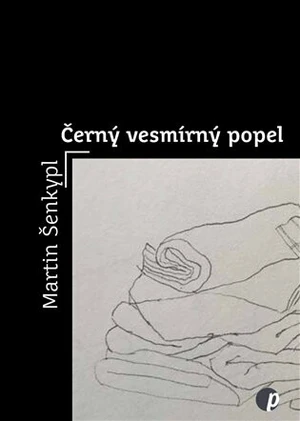 Černý vesmírný popel - Martin Šenkypl