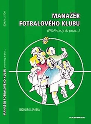 Manažér fotbalového klubu - Bohumil Rada