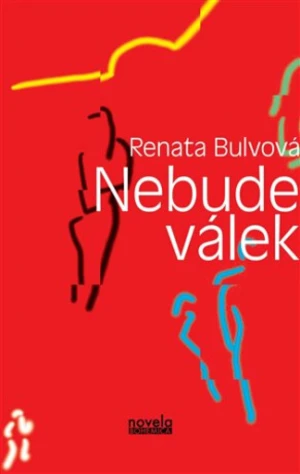 Nebude válek - Renata Bulvová