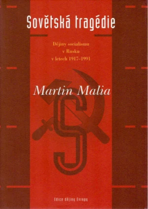 Sovětská tragédie - Martin Malia