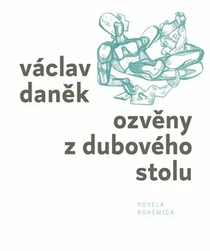 Ozvěny z dubového stolu - Václav Daněk