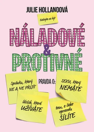 Náladové a protivné (Defekt) - Hollandová Julie