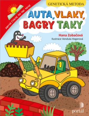 Auta, vlaky, bagry taky - Hana Zobačová