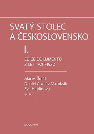 Svatý stolec a Československo I. - Eva Hajdinová, Marek Šmíd, Daniel Atanáz Madzák