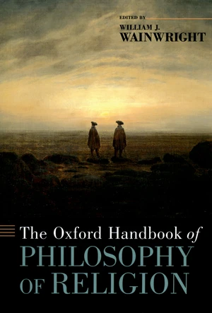 The Oxford Handbook of Philosophy of Religion