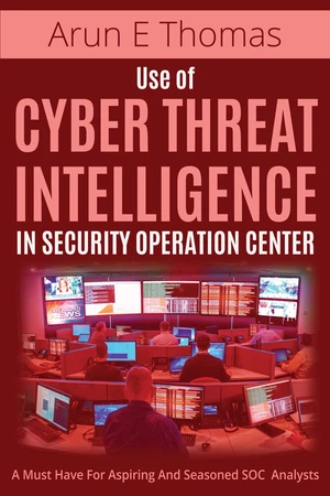 Use of Cyber Threat Intelligence in Security Operation Center