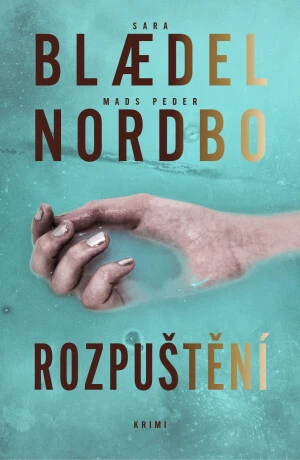 Rozpuštění - Sara Blaedelová, Mads Peder Nordbo