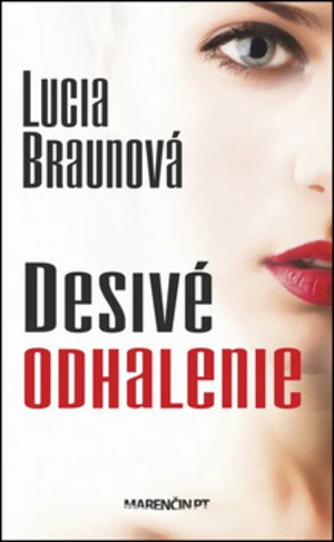 Desivé odhalenie - Lucia Braunová