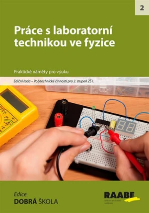 Práce s laboratorní technikou ve fyzice - Ladislav Rudolf, Čestmír Serafín