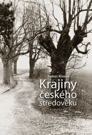 Krajiny českého středověku - Tomáš Klimek - e-kniha