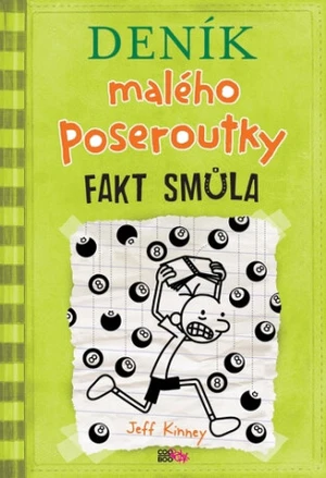 Deník malého poseroutky Fakt smůla - Jeff Kinney