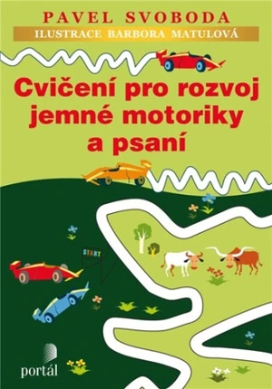 Cvičení pro rozvoj jemné motoriky a psaní - Pavel Svoboda