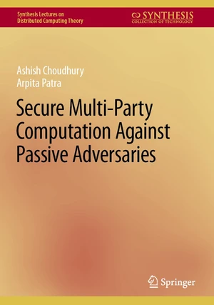 Secure Multi-Party Computation Against Passive Adversaries