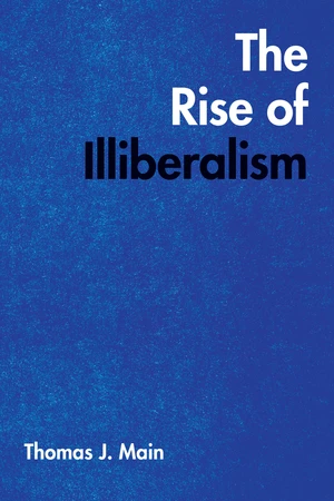 The Rise of Illiberalism