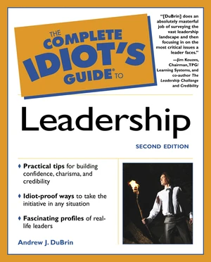 The Complete Idiot's Guide to Leadership