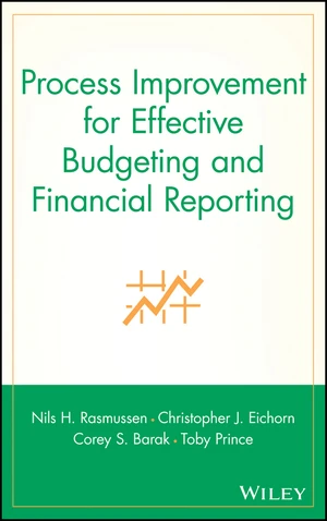 Process Improvement for Effective Budgeting and Financial Reporting