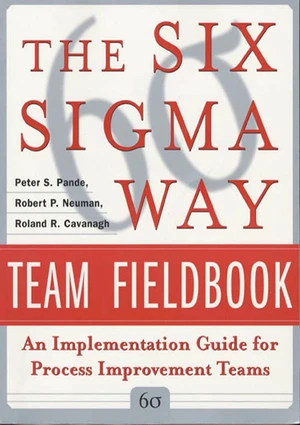 The Six Sigma Way Team Fieldbook